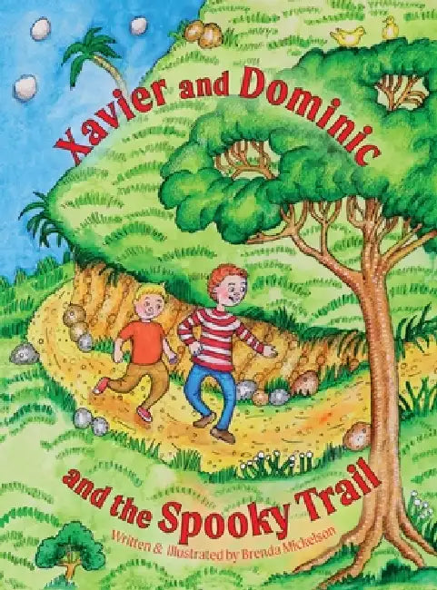 Xavier and Dominic and the Spooky Trail by Brenda Mickelson