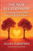 The New Relationship: Reclaiming the Freedom to Love Without Fear by Allan Hardman, Jessica Varga McKay