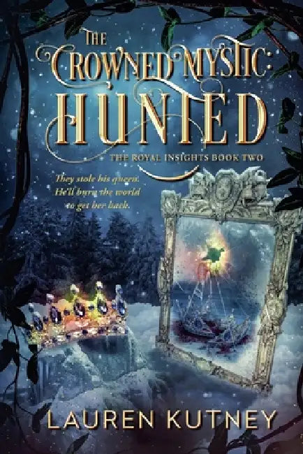 The Crowned Mystic: Hunted by Lauren Kutney