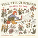 Tell the Chickens: it's time for bed by Grandma Nancy, Gwendolyn Janke