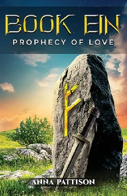 Book Ein: Prophecy of Love by Anna Pattison