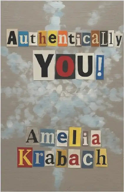 Authentically You! by Krabach, Amelia