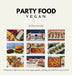 PARTY FOOD Vegan by Elisa Grelecki