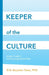 Keeper of the Culture by Erik Dees