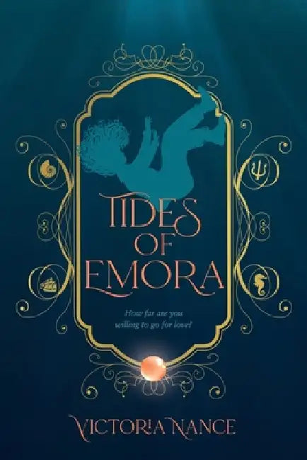 Tides of Emora by Victoria Nance, Stephanie Taylor, Kelly Carter