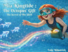 Mia Kingtide - the Octopus's Gift - The Secret of the Shell by Luke Kilpatrick