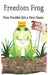Freedom Frog: How Freddie Got a New Name by Jennifer Sue Lyons