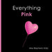 Everything Pink: A joyful real-image concept book designed for every learner by M. Ed Amy Shepherd, Rachel Worden