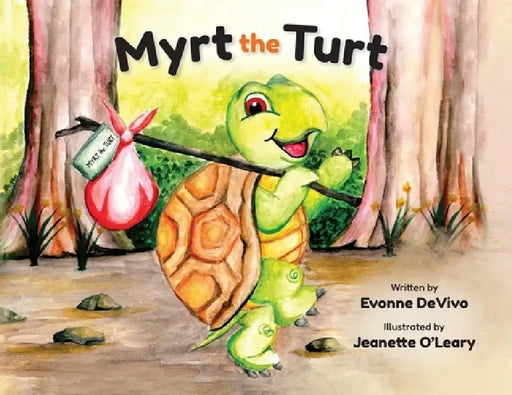 Myrt the Turt by Evonne Devivo, Jeannette O'Leary
