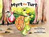 Myrt the Turt by Evonne Devivo, Jeannette O'Leary
