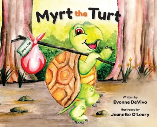 Myrt the Turt by Evonne Devivo, Jeannette O'Leary
