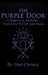 The Purple Door: A Spiritual Journey Through Poetry and Prose by Shel Chrisco