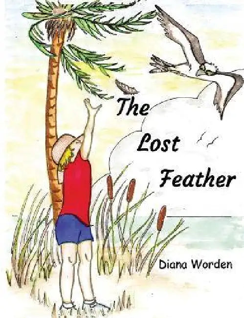 The Lost Feather by Diana Worden