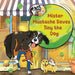 Mister Mustache Saves Tiny the Dog by Catherine A. Thornton, Elizabeth L. Haskins