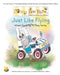 Just Like Flying by Catherine A. Thornton, Elizabeth L. Haskins