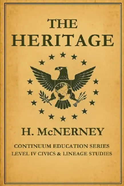 The Heritage by H. McNerney
