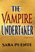The Vampire Undertaker by Sara Puente