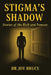 Stigma's Shadow: Stories of the Rich and Famous by Joy Bruce