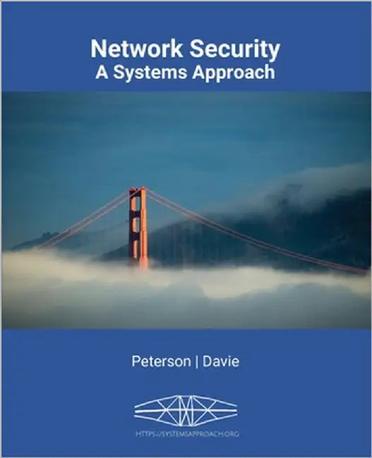 Network Security: A Systems Approach by Peterson, Larry L.