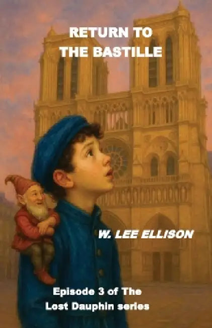 Return to the Bastille by W. Lee Ellison
