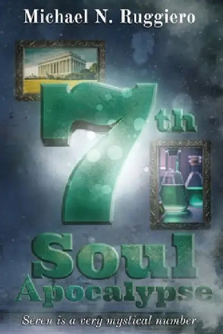 7th Soul Apocalypse by Michael N. Ruggiero