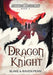 The Skystone Chronicles Book 4: Dragon Knight by Blake And Raven Penn
