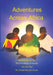 Adventures Across Africa: Stories Retold by The Lost Boys of Sudan Volume One by James M. Ayuen
