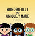 Wonderfully and Uniquely Made: A Christian Children's Book Celebrating God's Design in Every Ability and Difference by Adrienne Isaacs