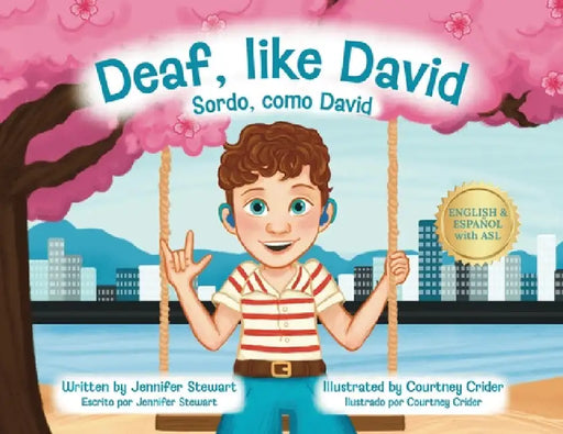 Deaf, like David by Jennifer Stewart, Courtney Crider