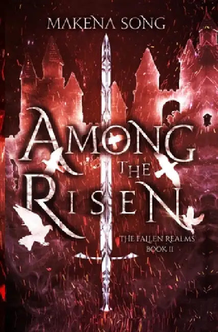 Among the Risen by Makena Song
