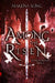 Among the Risen by Makena Song