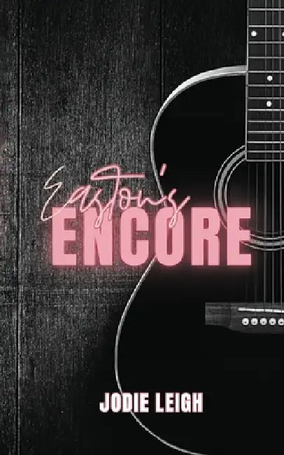 Easton's Encore by Jodie Leigh