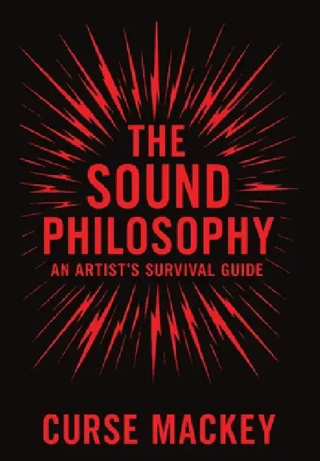 The Sound Philosophy by Curse Mackey, Cliff Hensley