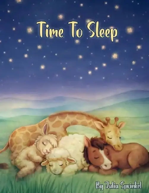 Time To Sleep by Julia Sprinkel