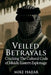 Veiled Betrayals: Cracking the Cultural Code of Middle Eastern Espionage by Mike S. Hajjar
