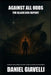 Against All Odds The Black Box Report by Daniel R. Giavelli