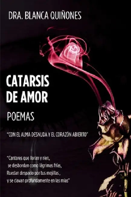 Catarsis de Amor by Dra Blanca Quiñones, LIC Sandra Cisneros