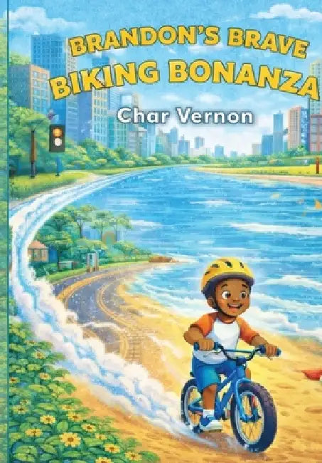 Brandon's Brave Biking Bonanza by Char Vernon