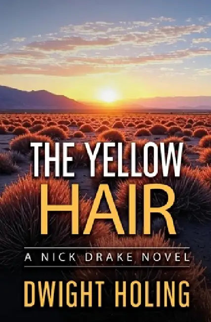 The Yellow Hair by Dwight Holing