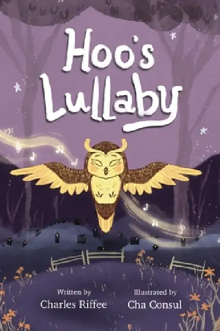 Hoo's Lullaby by Charles Riffee, Cha Consul