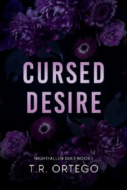 Cursed Desire by T. R. Ortego