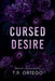 Cursed Desire by T. R. Ortego