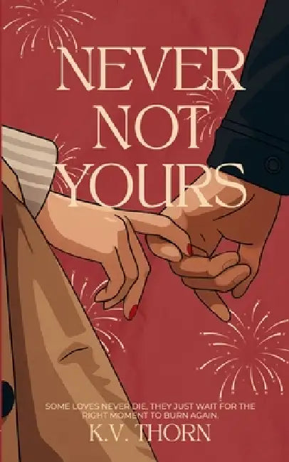 Never Not Yours by K. V. Thorn