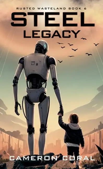Steel Legacy by Coral, Cameron