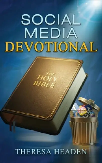 Social Media Devotional by Theresa Headen