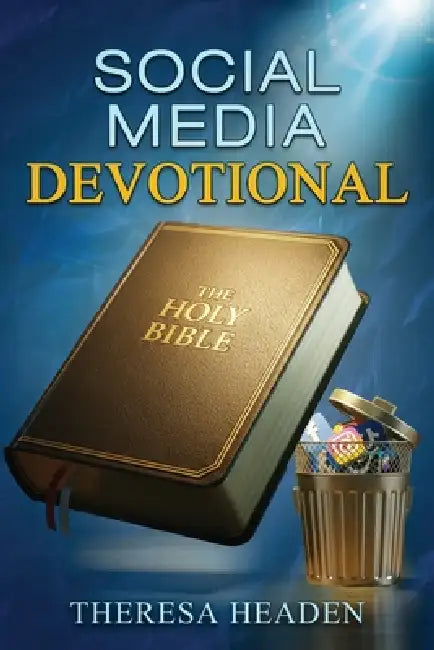 Social Media Devotional by Theresa Headen