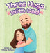 Three Hugs with Dad by Tiffany L. McManis