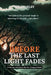 Before the Last Light Fades: Fantasy Adventure for the Young at Heart by W. &. G. Coakley