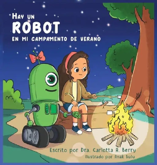 Hay un Robot en mi Campamento de Verano by Carlotta A. Berry, Anak Bulu
