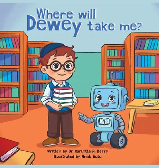 Where will Dewey take me? by Carlotta A. Berry, Anak Bulu